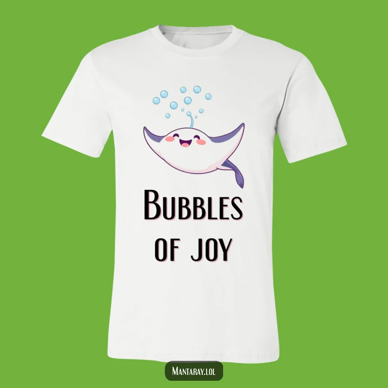 Funny Joyful Manta Ray Bubble T-Shirt: Spread Happiness, Ideal Funny Gift